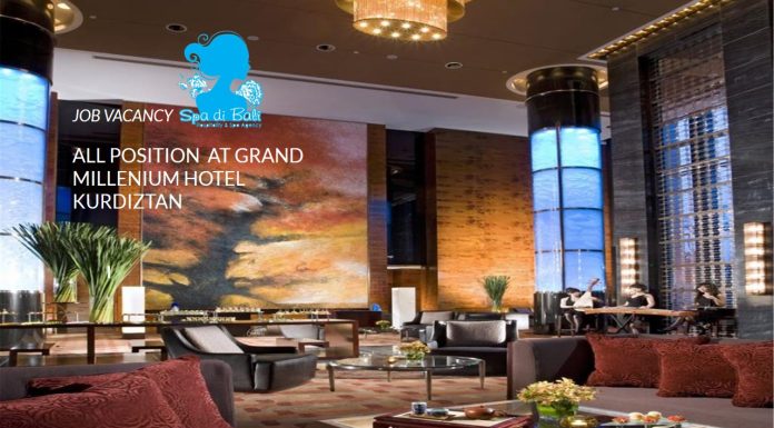 Lowongan / Job Vacancy Semua Posisi Grand Millenium Hotel Kurdiztan
