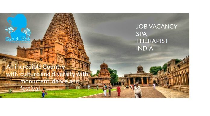 Lowongan / Job Vacancy Spa Therapist Luar Negeri - India