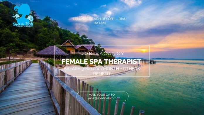 Lowongan Spa Therapist Wanita Private Island Telunas Beach Resort Riau Batam