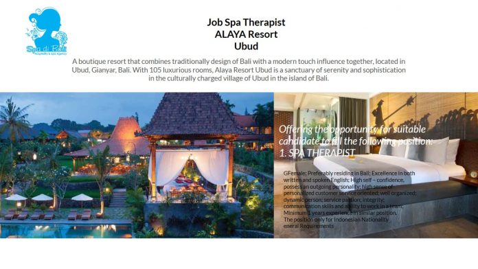 Lowongan Spa Therapist ALAYA Resort Ubud Lowongan Job Spa Therapist ALAYA Resort Ubud