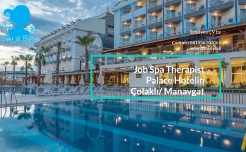 Lowongan Spa Therapist Hotel Bintang 5 Manavgat – Turkey Lowongan Spa Therapist Hotel Bintang 5 Manavgat - Turkey