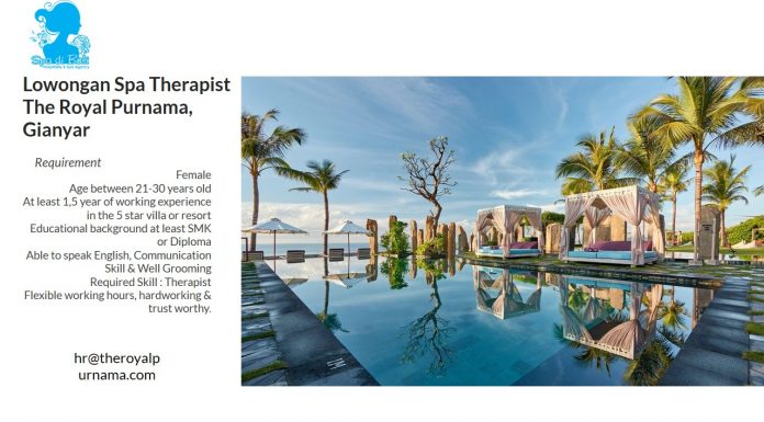 Lowongan / Job Spa Therapist The Royal Purnama Gianyar