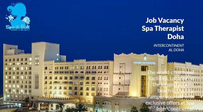 Lowongan / Job Vacancy Spa Therapist Intercontinental Hotel - Doha