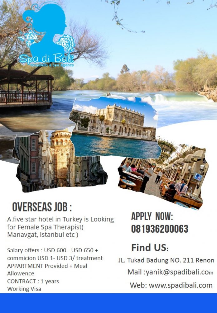 Job Vacancy Istanbul Lowongan / Job Vacancy Spa Therapist Luar Negeri Turkey ( Istanbul, Manavgat )