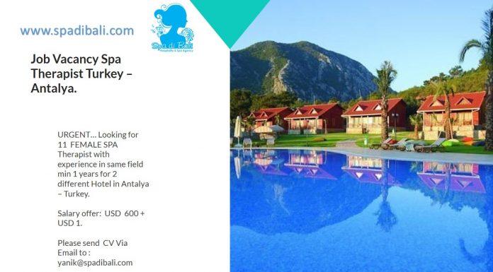 Lowongan / Job Vacancy Spa Therapist Eropa Tenggara Antalya - Turkey