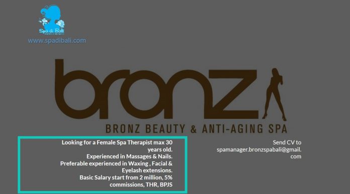 Lowongan / Job Vacancy Spa Therapist Bronz Beauty & Anti-Ageing Spa