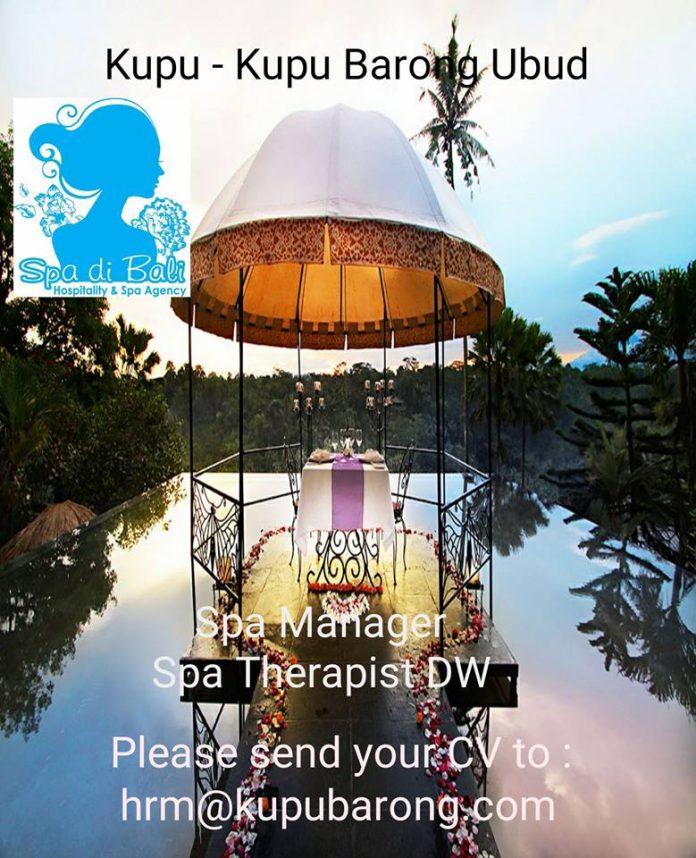 Perjalanan Menuju Surga - Kemewahan dan Spiritualitas Dari Kupu - Kupu Barong Villa & Tree Spa Ubud / Lowongan Spa Manager & Spa Therapist DW di Ubud