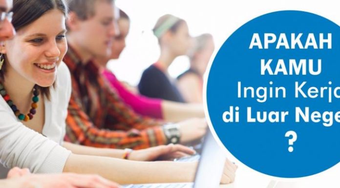 Bersiap Di Tahun 2021 - Lowongan Semua Posisi Ke Luar Negeri